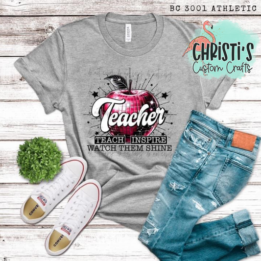 Teacher-Teach Inspire Watch them Shine