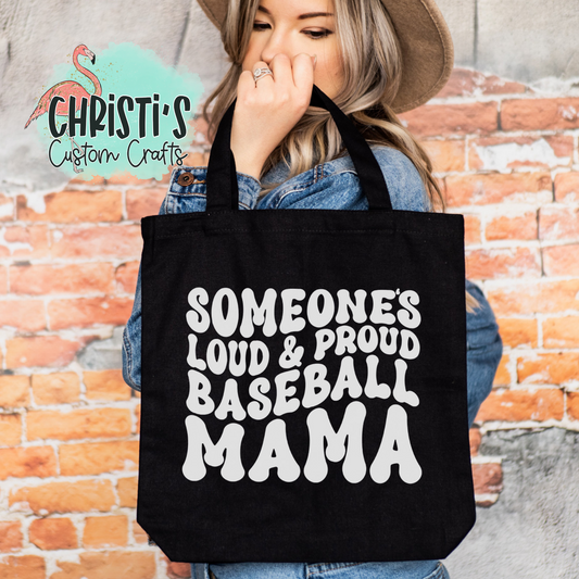 Someone's Loud & Proud Baseball Mama